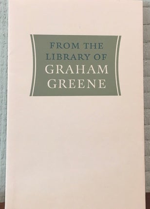 FROM THE LIBRARY OF GRAHAM GREENE