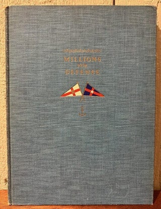 Item #55125 MILLIONS FOR DEFENSE. Herbert L. Stone, Alfred F. Loomis