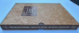 WAGONS, MULES AND MEN