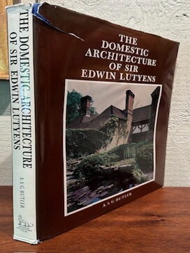THE DOMESTIC ARCHITECTURE OF SIR EDWIN LUTYENS