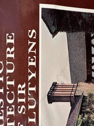 THE DOMESTIC ARCHITECTURE OF SIR EDWIN LUTYENS
