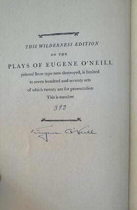 THE PLAYS OF EUGENE O'NEILL. The Wilderness Edition. SIGNED. (Twelve volumes)