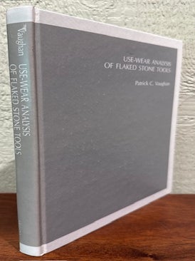 USE-WEAR ANALYSIS OF FLAKED STONE TOOLS.