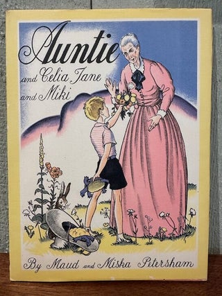 Item #55506 AUNTIE and Celia Jane and Miki. Maud and Miska Petersham