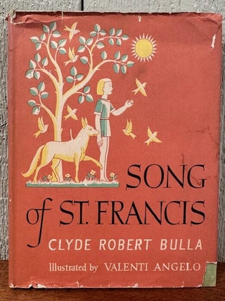 Item #55535 SONG OF ST. FRANCIS. Clyde Robert Bulla, Valenti Angelo