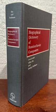 BIOGRAPHICAL DICTIONARY OF RUSSIAN / SOVIET COMPOSERS.