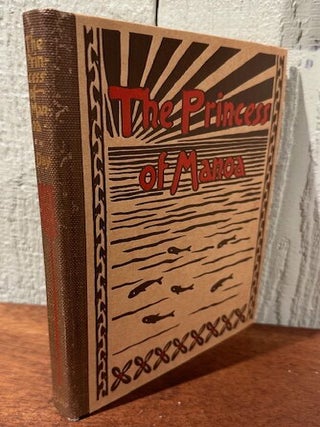THE PRINCESS MANOA and Other Romantic Tales from the Folk-lore of Old Hawaii