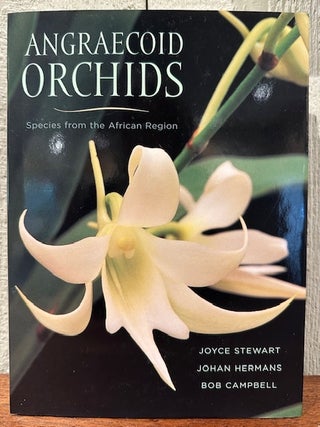Item #55645 ANGRAECOID ORCHIDS. Joyce Stewart