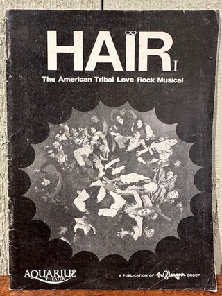 Item #55685 HAIR: The American Tribal Love Rock Musical