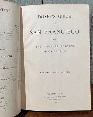 DOXEY'S GUIDE TO SAN FRANCISCO AND THE PLEASURE RESORTS OF CALIFORNIA.