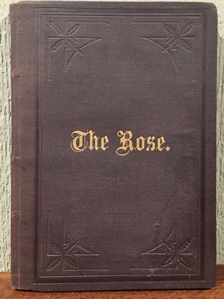 Item #55762 THE ROSE. Henry Shaw