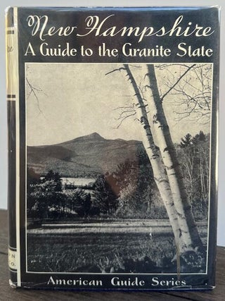 Item #55806 NEW HAMPSHIRE: A Guide to the Granite State