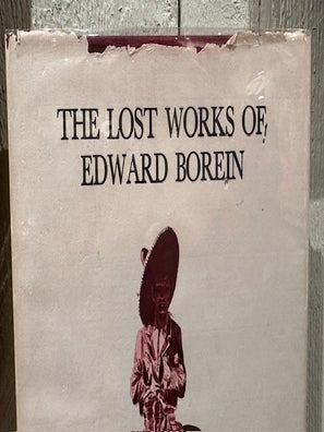 THE LOST WORKS OF EDWARD BOREIN.
