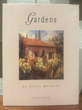 Item #55816 THE GARDENS OF SANTA BARBARA. Sharon Crawford