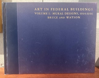 Item #55866 ART IN FEDERAL BUILDINGS: An Illustrated Record of the Treasury Department's New...