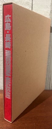 HIROSHIMA-NAGASAKI: A Pictorial Record of the Atomic Destruction.