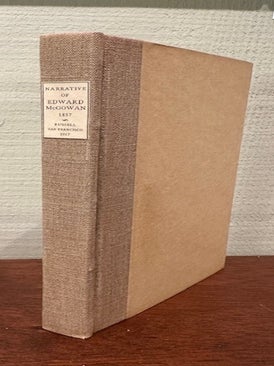 Item #55902 NARRATIVE OF EDWARD McGOWAN. Including A Full Account of the Author's Adventures ad...