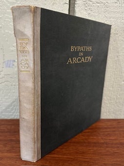 BYPATHS IN ARCADY: A Book of Love Songs by Kendall Banning. (With Two Signed Letters).