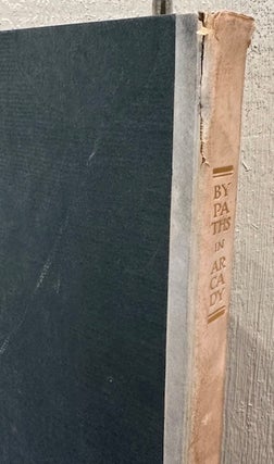 BYPATHS IN ARCADY: A Book of Love Songs by Kendall Banning. (With Two Signed Letters).