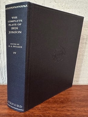 THE COMPLETE PLAYS OF BEN JONSON. Volume IV.
