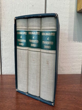 Item #56131 BIBLIOGRAPHY OF PROHIBITED BOOKS. (Three volumes in slipcase). Pisanus Fraxi, G. Legman
