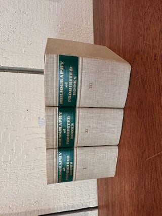 BIBLIOGRAPHY OF PROHIBITED BOOKS. (Three volumes in slipcase)