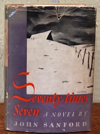 Item #56135 SEVENTY TIMES SEVEN. John Sanford, Julian Shapiro