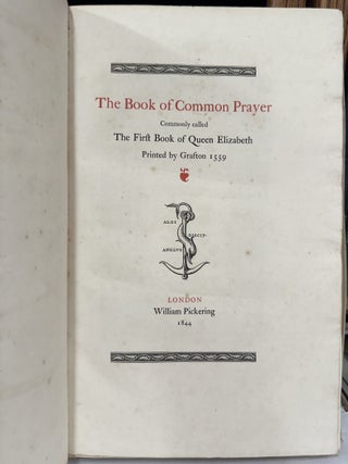 THE BOOK OF COMMON PRAYER Commonly called THE FIRST BOOK OF QUEEN ELIZABETH. Printed by Grafton 1559. (Facsimile).