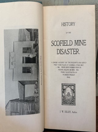 HISTORY OF THE SCOFIELD MINE DISASTER.