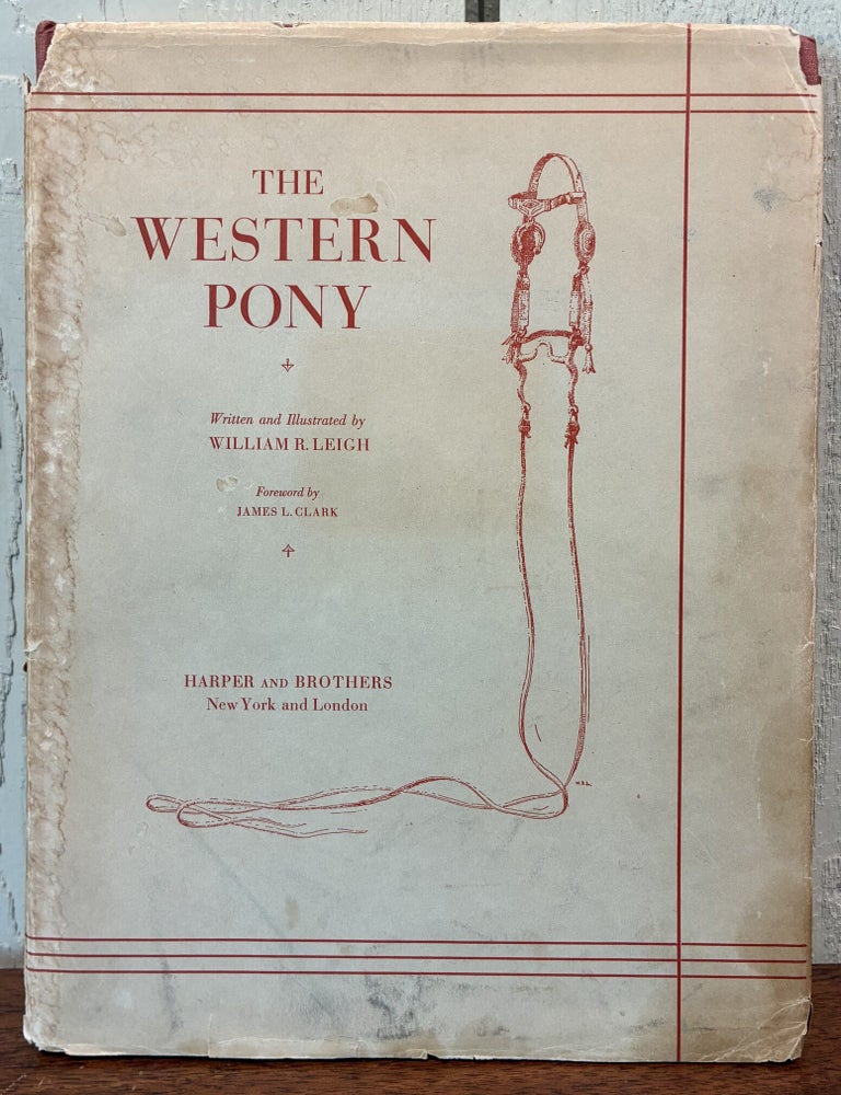 Item #57195 THE WESTERN PONY. William R. Leigh.