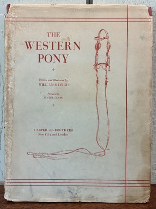 THE WESTERN PONY. William R. Leigh.