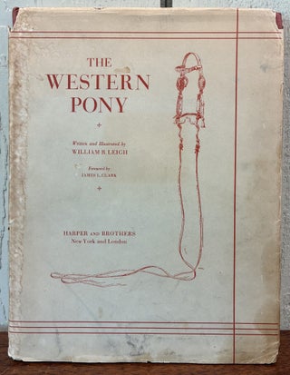 Item #57195 THE WESTERN PONY. William R. Leigh