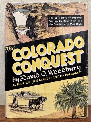 Item #57201 THE COLORADO CONQUEST. David O. Woodbury