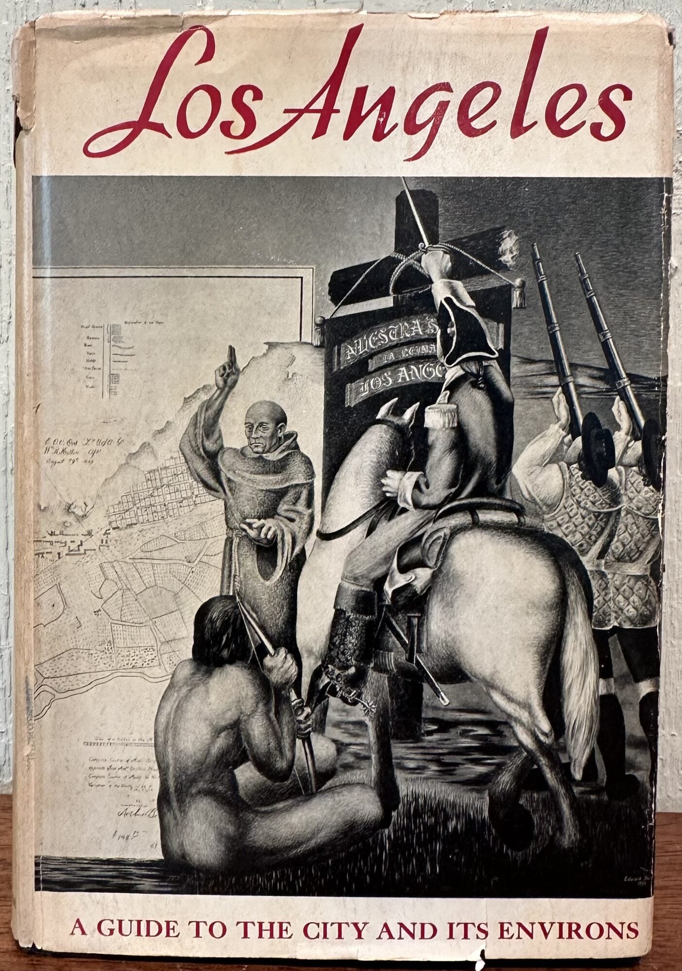 LOS ANGELES. A Guide to the City and its Environs. Compiled by Workers ...