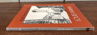 DRAWN FROM THE SOURCE: The Travil Sketches of Louis I. Kahn.