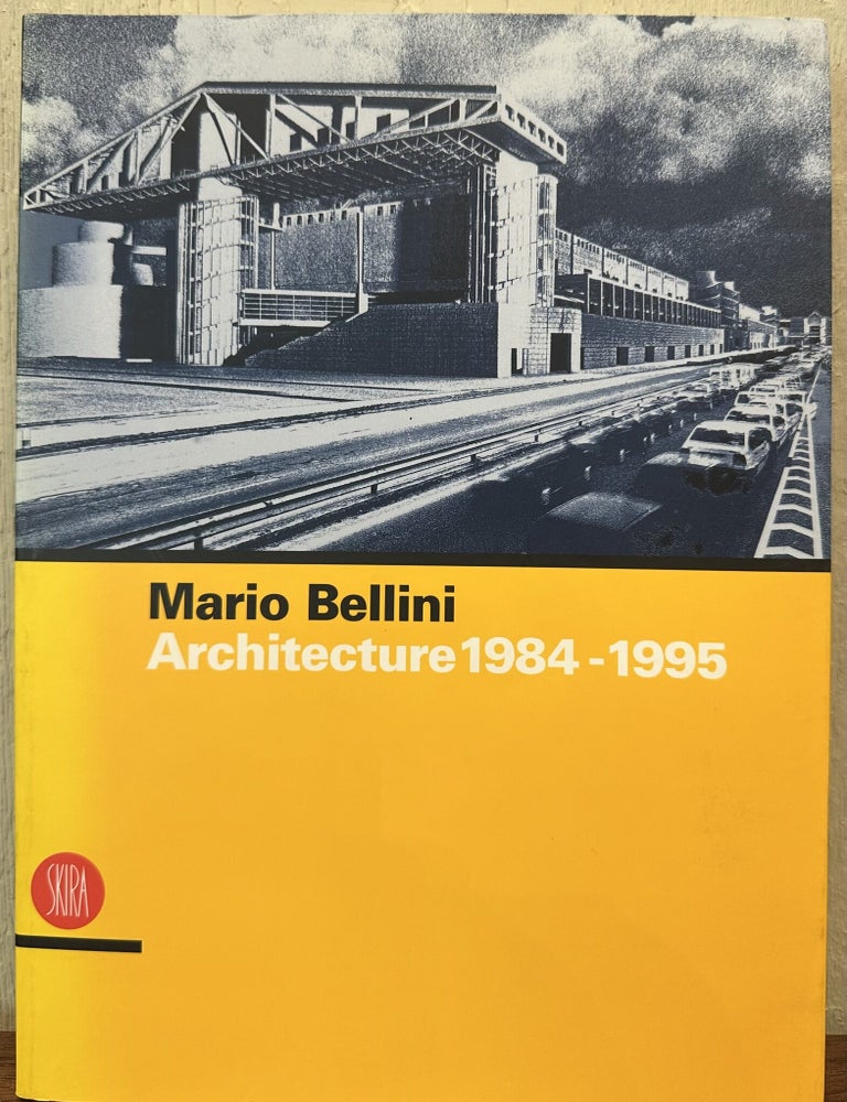 Item #57582 MARIO BELLINI: Architecture 1984-1995. Ermanno Ranzani, Kurt Forester, essay.