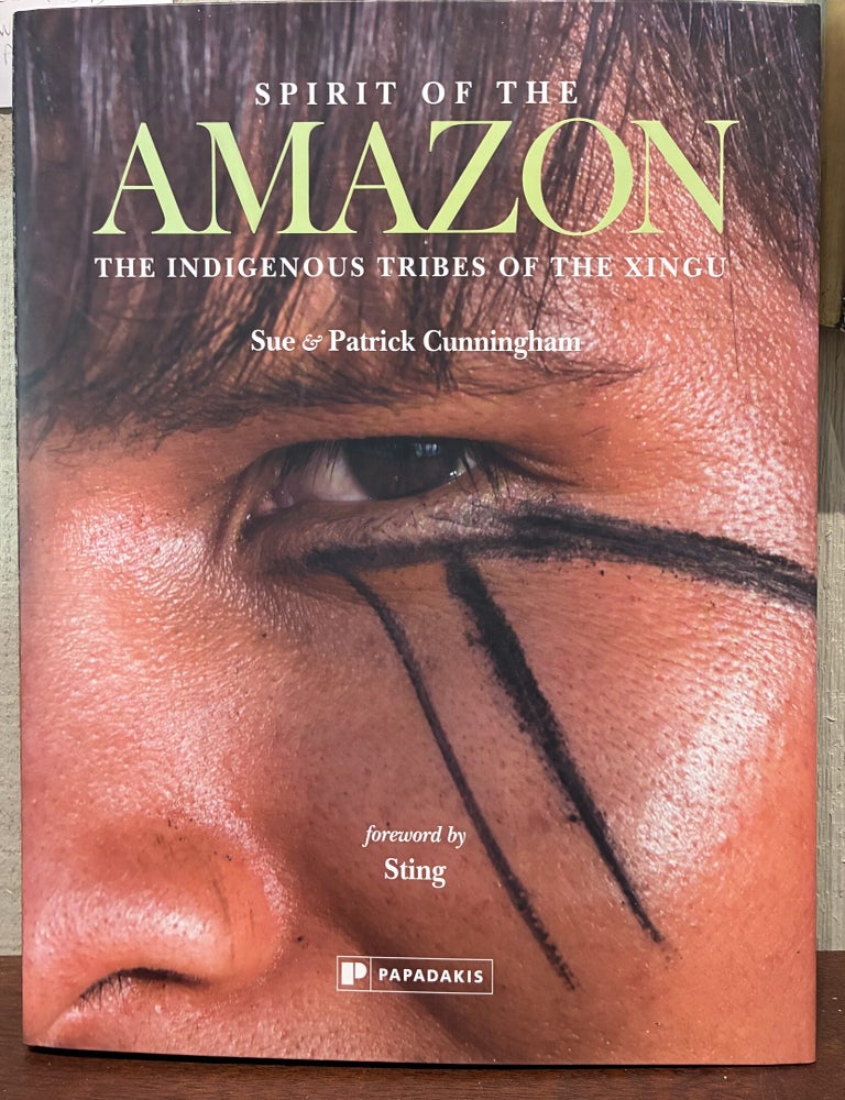 Item #57623 SPIRIT OF THE AMAZON. Sue Cunningham, Patrick.