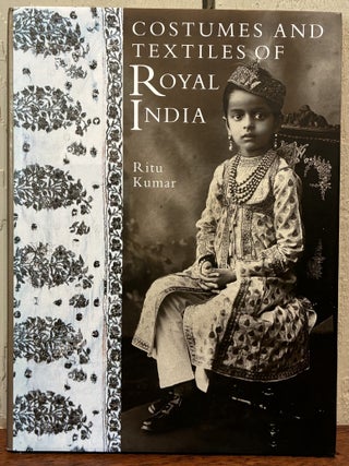COSTUMES AND TEXTILES OF ROYAL INDIA