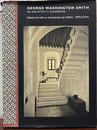 GEORGE WASHINGTON SMITH: An Architect&rsquo;s Scrapbook