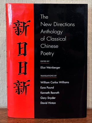 THE NEW DIRECTIONS ANTHOLOGY OF CLASSICAL CHINESE POETRY