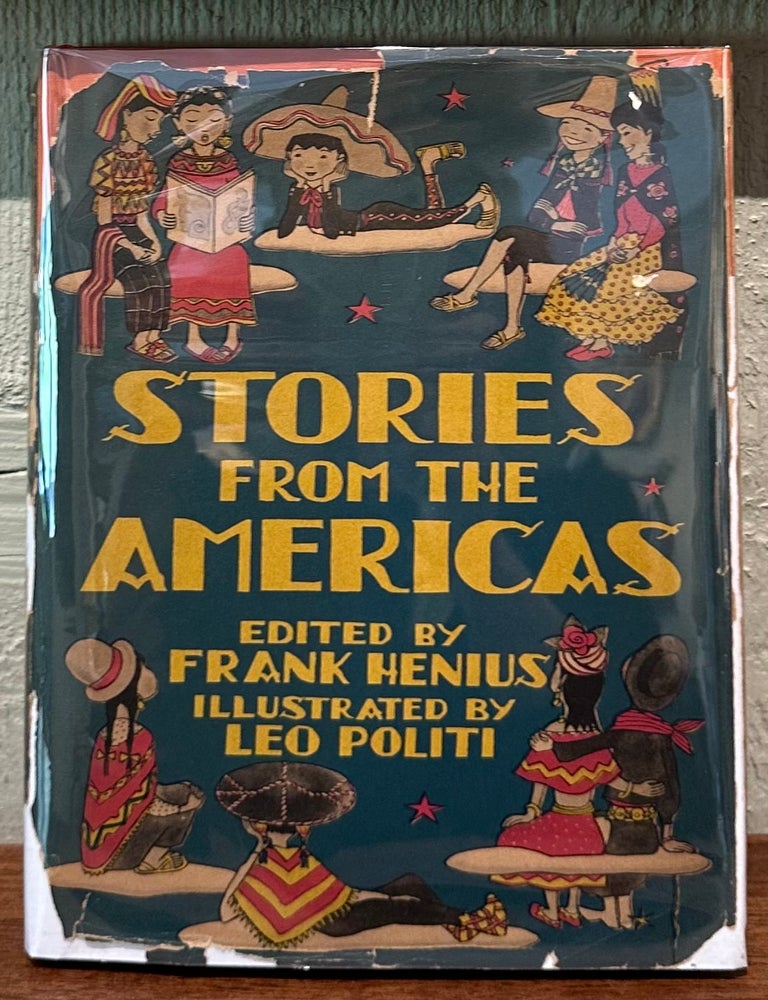 Item #57682 STORIES FROM THE AMERICAS. Frank Henius, Leo Politi.