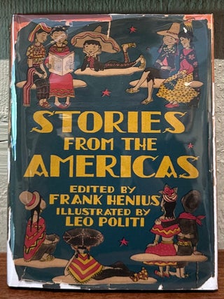 Item #57682 STORIES FROM THE AMERICAS. Frank Henius, Leo Politi