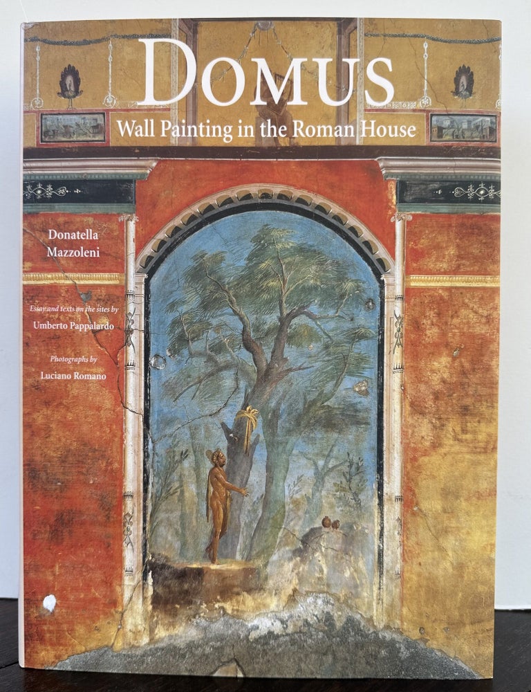 Item #57687 DOMUS: Wall Painting in the Roman House. Donatella Mazzoleni.