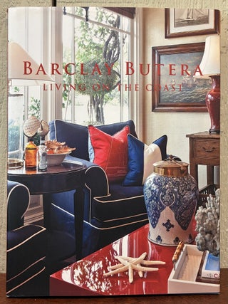 BARCLAY BUTERA. LIVING ON THE COAST