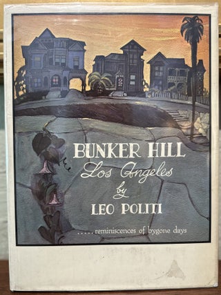 BUNKER HILL LOS ANGELES...Reminiscences of Bygone Days