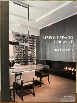 BESPOKE SPACES FOR WINE