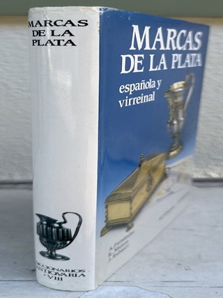 MARCAS DE LA PLATA, ESPANOLA Y VIRREINAL (Spanish and Viceroyality Silver Marks)