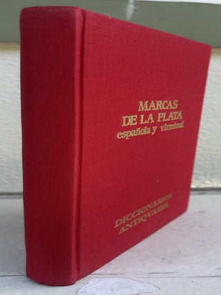 MARCAS DE LA PLATA, ESPANOLA Y VIRREINAL (Spanish and Viceroyality Silver Marks)
