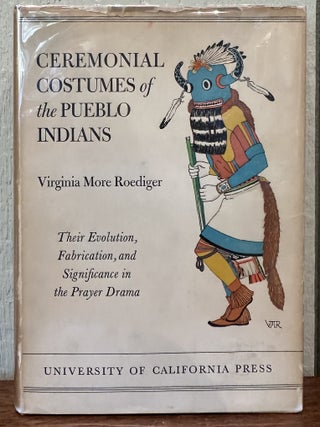 CEREMONIAL COSTUMES OF THE PUEBLO INDIANS