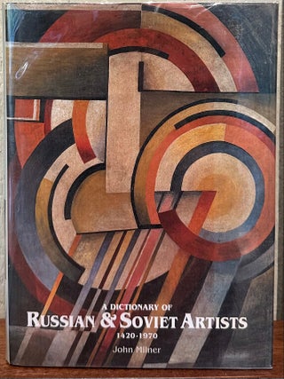 DICTIONARY OF RUSSIAN & SOVIET ARTISTS 1420-1970